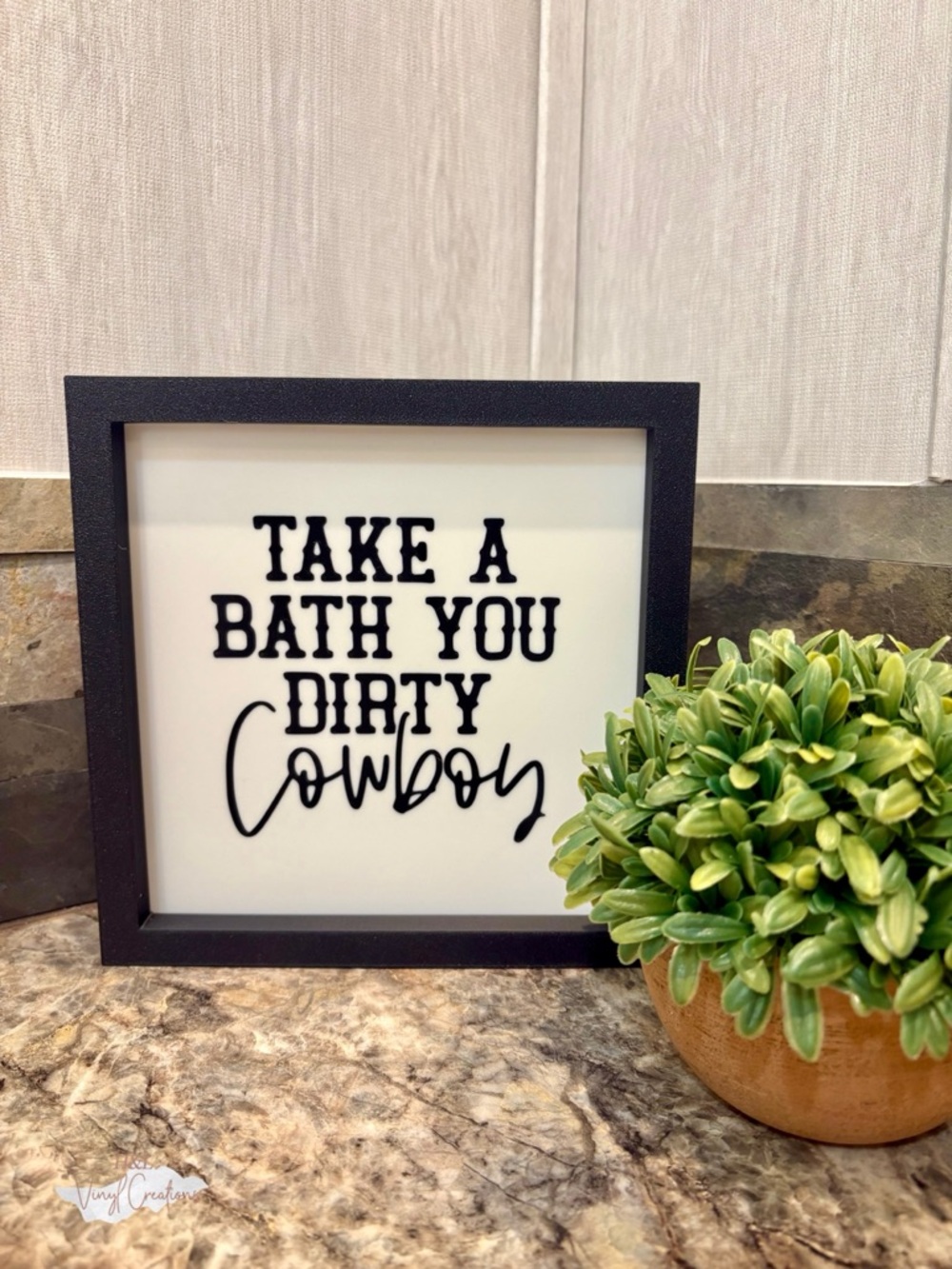 Funny Bathroom Sign “Take a Bath You Dirty Cowboy”